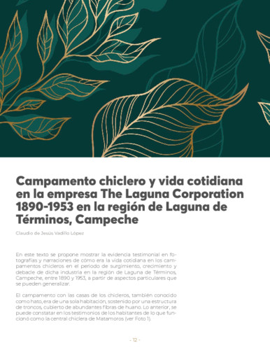 Campamento chiclero y vida cotidiana en la empresa The Laguna Corporation 1890-1953 en la región de Laguna de Términos, Campeche