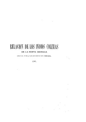 Relación de los indios colimas de la Nueva Granada. Archivo General de Indias, Sevilla, 1581.