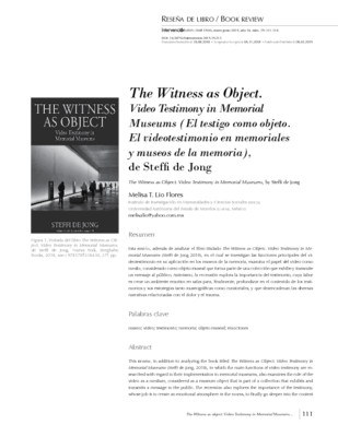 The Witness as Object. Video Testimony in Memorial Museums (El testigo como objeto. El videotestimonio en memoriales y museos de la memoria), de Steffi de Jong
