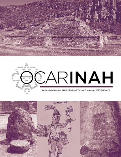 OcarINAH. Boletín del Centro INAH Hidalgo Núm. 12 (2023)