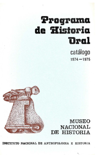 Programa de Historia Oral. Catálogo (1974-1975)