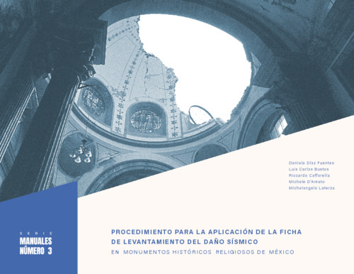 Procedimiento para la aplicación de la ficha de levantamiento del daño sísmico en monumentos históricos religiosos de México