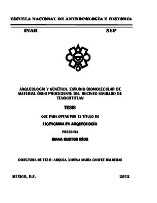 Arqueología y genética. Estudio biomolecular de material óseo procedente del recinto sagrado de Tenochtitlan