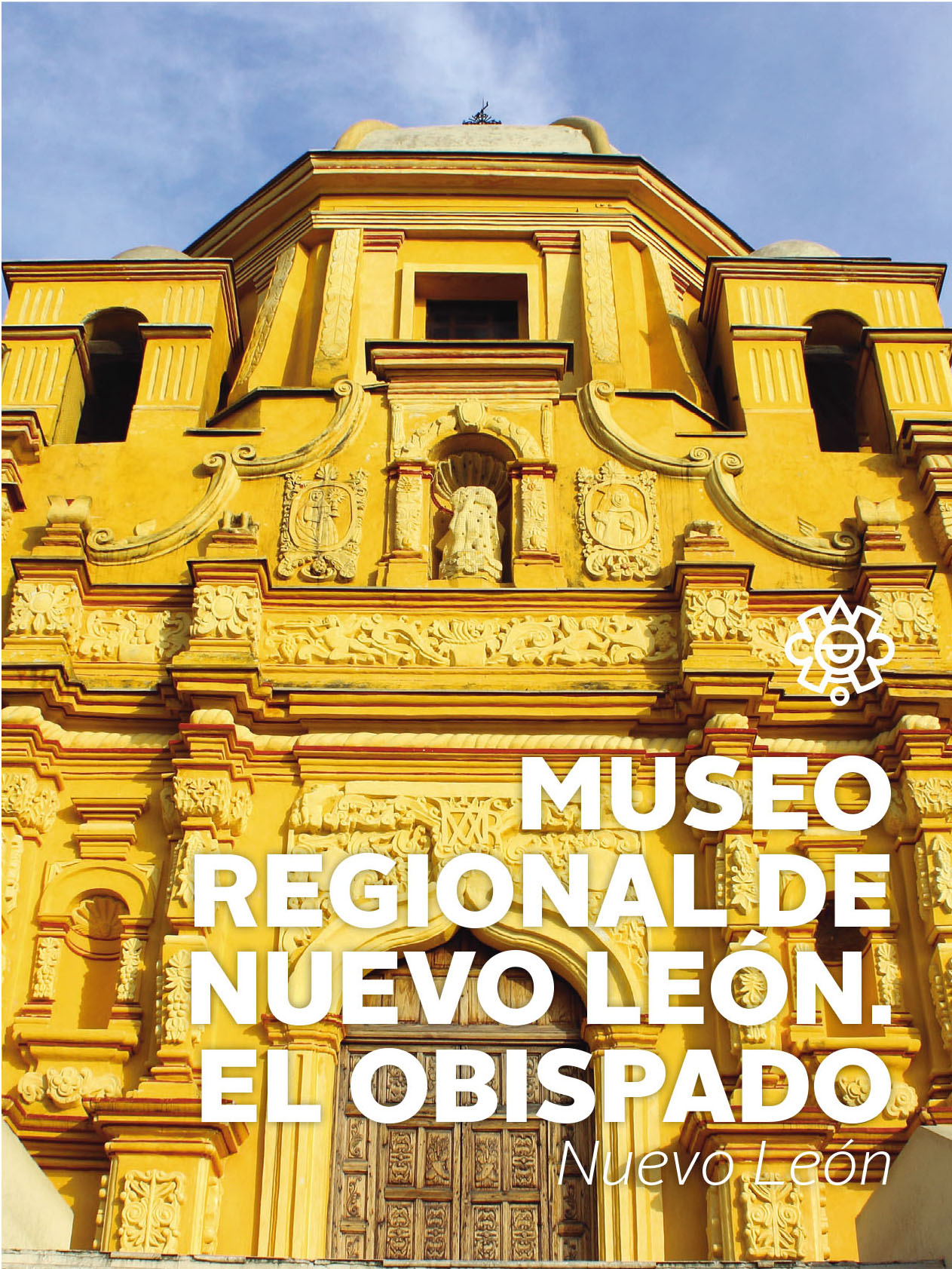 Museo Regional de Nuevo León. El Obispado