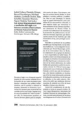 Isabel Galaor, et al (eds.), Las minas hispanoamericanas a mediados del siglo XVIII. Informes enviados al Real Gabinete de Historia Natural de Madrid, Berlín, Berliner Lateinamerika-Forschungen, Vervuert, 1998, 244 pp.