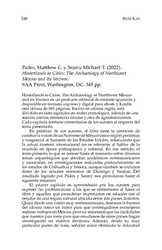 Pailes, Matt hew C. y Searcy Michael T. (2022). Hinterlands to Cities: The Archaeology of Northwest Mexico and Its Vecinos