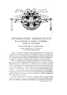 Exploraciones arqueológicas en las regiones de Zamora y Pátzcuaro, estado de Michoacán.