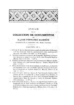 Índice de la colección de documentos de D. José Fernando Ramírez, existente en la Biblioteca del Museo Nacional