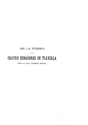 En la tierra de los cuatro senadores de Tlaxcala.