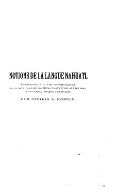 Apéndice.- Notions de la langue nahuatl, indispensables á la parfaite compréhension de la partie mexicaine des ouvrages oú pétimologie des noms géographiquies indigénes est expliquée