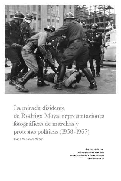 La mirada disidente de Rodrigo Moya: representaciones fotográficas de marchas y protestas políticas (1958-1967)