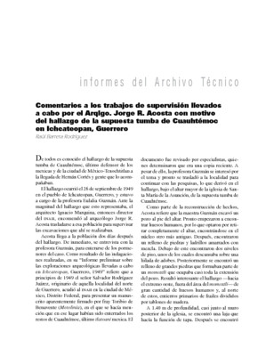 Comentarios a los trabajos de supervisión llevados a cabo por el Arqlgo. Jorge R. Acosta con motivo del hallazgo de la supuesta tumba de Cuauhtémoc en Ichcateopan, Guerrero