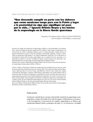 “Que deseando cumplir en parte con los deberes que como mexicano tengo para con la Patria y legar a la posteridad un algo que signifique mi paso por la vida...” Ignacio Urbiola Reyna y los inicios de la arqueología en la Sierra Gorda queretana