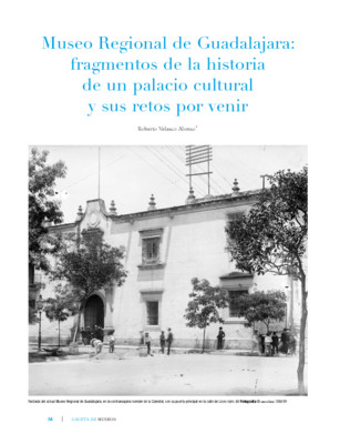 Museo Regional de Guadalajara: fragmentos de la historia de un palacio cultural y sus retos por venir