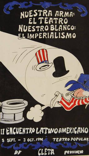 Nuestra arma: el teatro, nuestro blanco: el imperialismo
