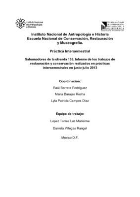 Sahumadores de la ofrenda 155. Informe de los trabajos de restauración y conservación realizados en prácticas intersemestrales en junio-julio 2013