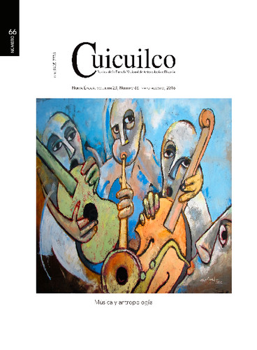 Cuicuilco Vol. 23 Num. 66 (2016) Música y antropología