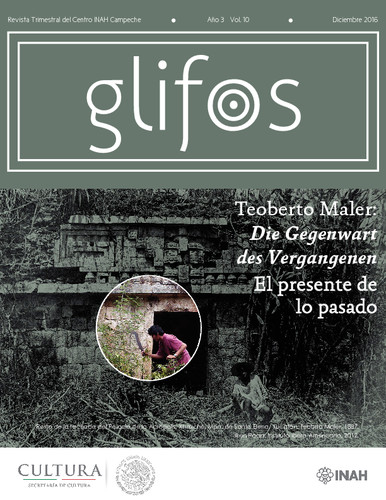 Glifos Num. 10 (2016) Teoberto Maler: Die Gegenwart des Vergangenen El presente de lo pasado