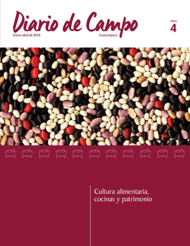 Diario de Campo - Num. 4 (2018) Cultura alimentaria, cocinas y patrimonio (Cuarta época)