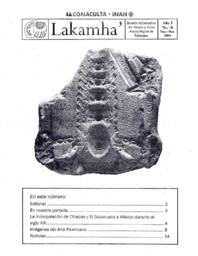 Lakamha'. Boletín informativo del Museo de Sitio y la Zona Arqueológica de Palenque. Núm. 10 (2004)