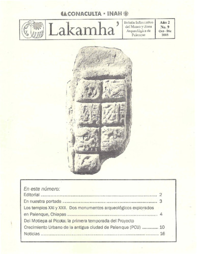 Lakamha'. Boletín informativo del Museo de Sitio y la Zona Arqueológica de Palenque. Núm. 9 (2003)