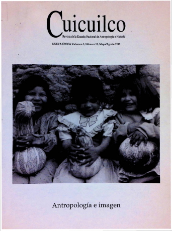 Antropología e imagen. Cuicuilco Revista de la Escuela Nacional de Antropología e Historia. Nueva época Vol. 5 Núm. 13 (1998)