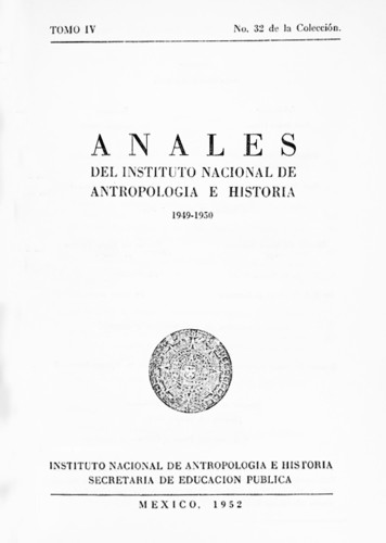 Anales del Instituto Nacional de Antropología e Historia. Num. 32 Tomo IV (1949-1950) Sexta Época (1939-1966)