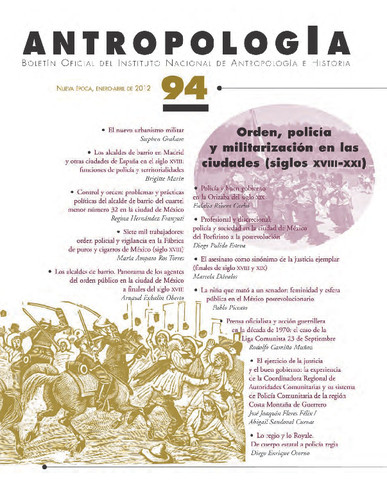 Antropología Num. 94 (2012) Orden, policía y militarización en las ciudades (siglos XVIII-XXI)