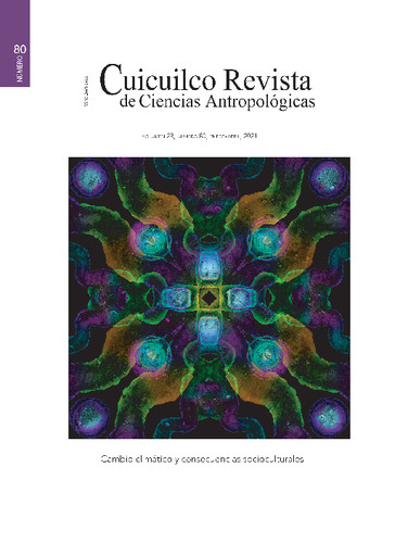 Cuicuilco Vol. 28 Núm. 80 (2020) Cambio climático y consecuencias socioculturales