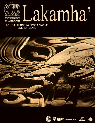 Lakamha'. Boletín informativo del Museo de Sitio y la Zona Arqueológica de Palenque. Núm. 48 (2014)