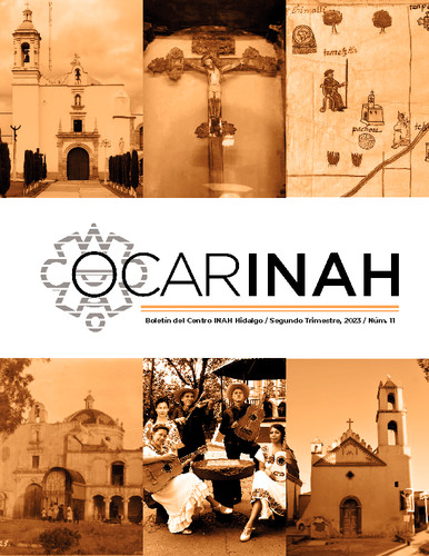 OcarINAH. Boletín del Centro INAH Hidalgo Núm. 11 (2023)