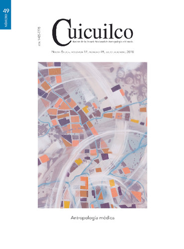 Cuicuilco Vol. 17 Num. 49 (2010) Antropología médica