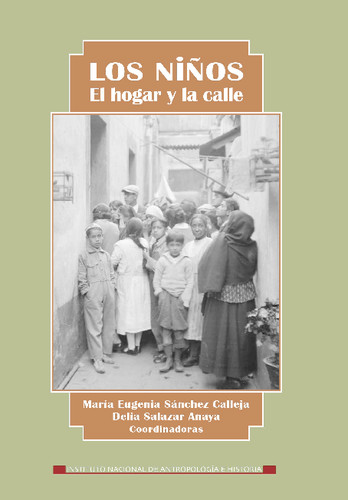 Los niños. El hogar y la calle