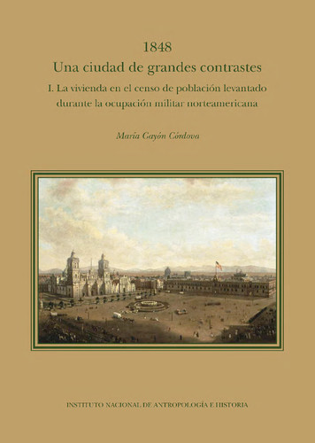 1848. Una ciudad de grandes contrastes