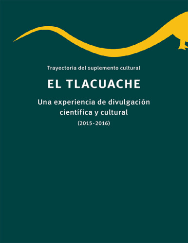 Trayectoria del suplemento cultural El Tlacuache