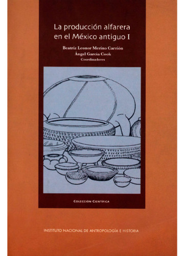 La producción alfarera en el México antiguo I