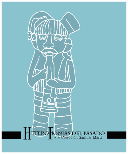 Heterofonías del pasado en la Colección Samuel Martí
