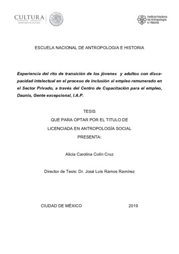 Experiencias del rito de transición de los jóvenes y adultos con discapacidad intelectual en el proceso de inclusión al empleo remunerado en el sector privado, a través del Centro de Capacitación para el empleo, Daunis, Gente excepcional, I.A.P.