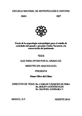 Praxis de la arqueología antropológica para el estudio de sociedades del pasado y presente: Carlos Navarrete y la conservación del patrimonio