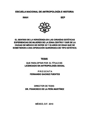 El sentido de la vergüenza en las cirugías estéticas experiencias de mujeres de la zona centro y sur de la Ciudad de México de entre 25 y 35 años de edad que se sometieron a una operación quirúrgica de tipo estético