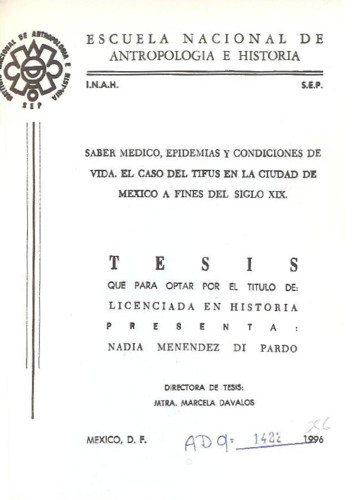Saber médico: epidemias y condiciones de vida, el caso del tifus en la ciudad de México a fines del siglo XIX