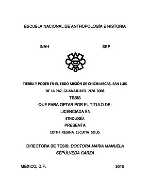 Tierra y poder en el ejido Misión de Chichimecas, San Luis de la Paz, Guanajuato 1920-2008