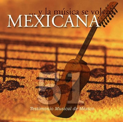 Y la música se volvió mexicana