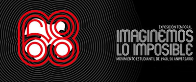 Imaginemos lo imposible. Movimiento estudiantil de 1968. 50 aniversario