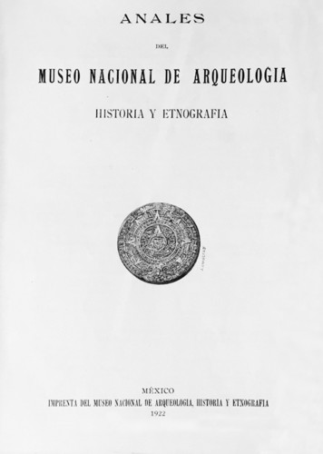 Anales del Museo Nacional de Arqueología, Historia y Etnografía. Num. 18 Tomo I (1922) Cuarta Época (1922-1933)