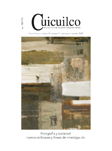 Cuicuilco Vol. 14 Num. 41 (2007) Fotografía y sociedad nuevos enfoques y líneas de investigación