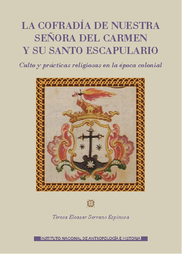 La cofradía de nuestra señora del Carmen y su santo escapulario
