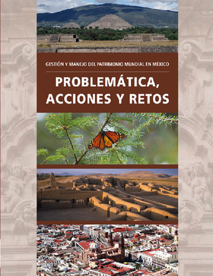 Gestión y manejo del Patrimonio Mundial en México