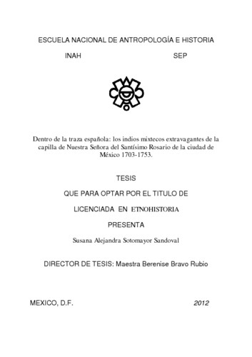 Dentro de la traza española: los indios mixtecos extravagantes de la capilla de Nuestra señora del Santisimo Rosario de la Ciudad de México 1703, 1753