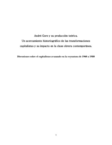 André Gorz y su producción teórica. Un ecercamiento historiográfico de las transformaciones capitalistas y su impacto en la clase obrera contemporánea. Discusiones sobre el capitalismo avanzado en la coyuntura de 1960 a 1980
